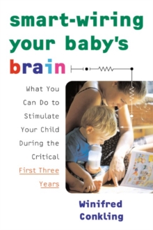 Image for Smart-Wiring Your Baby's Brain