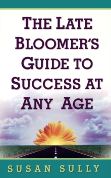 Image for The Late Bloomer's Guide to Success at Any Age