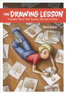 Image for The drawing lesson  : a graphic novel that teaches you how to draw