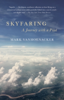 Image for Skyfaring: a journey with a pilot