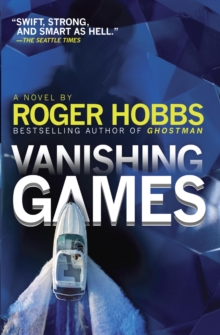 Image for Vanishing games: a novel