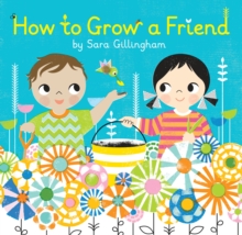 Image for How to grow a friend