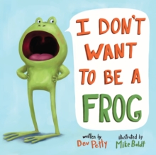 Image for I don't want to be a frog