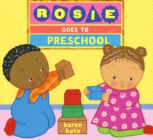 Rosie Goes To Preschool