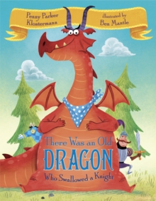 Image for There was an old dragon who swallowed a knight