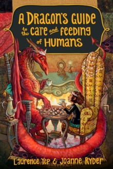 Image for A dragon's guide to the care and feeding of humans