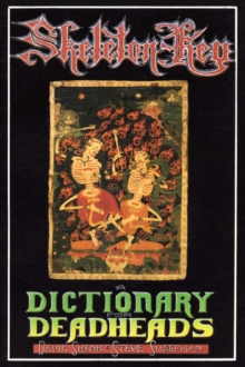 Image for Skeleton Key : A Dictionary for Deadheads