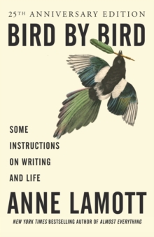 Image for Bird by Bird : Instructions on Writing and Life