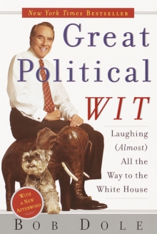 Image for Great political wit: laughing (almost) all the way to the White House