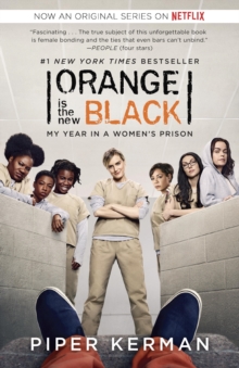 Image for Orange Is the New Black: My Year in a Women's Prison