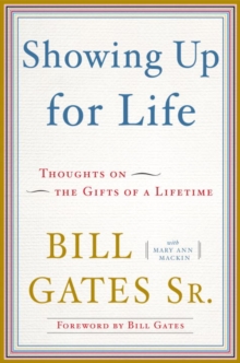 Image for Showing Up for Life: Thoughts on the Gifts of a Lifetime