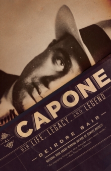 Image for Al Capone: his life, legacy, and legend