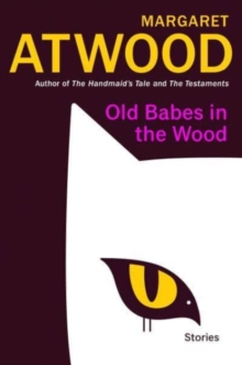 Image for Old Babes in the Wood : Stories