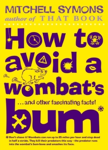 Image for How to avoid a wombat's bum  : and other fascinating facts!