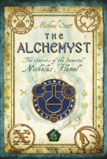 Image for The alchemyst  : the secrets of the immortal Nicholas Flamel