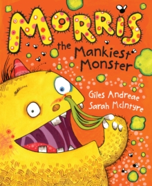 Image for Morris the mankiest monster