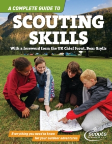 Image for A complete guide to scouting skills  : everything you need to know for your outdoor adventures