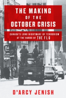 Image for The Making Of The October Crisis
