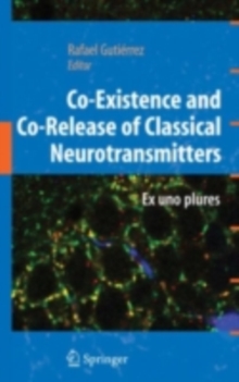 Image for Co-existence and co-release of classical neurotransmitters: ex uno plures