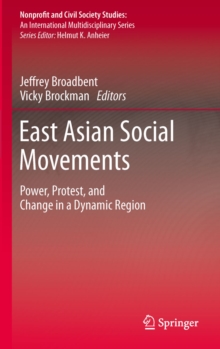 Image for East Asian social movements: power protest and change in a dynamic region