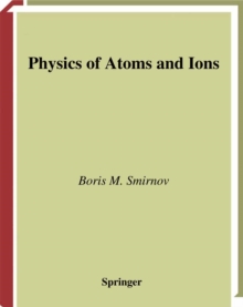 Image for Physics of atoms and ions