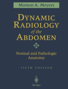 Image for Dynamic radiology of the abdomen: normal and pathologic anatomy