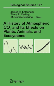 Image for A History of Atmospheric CO2 and Its Effects on Plants, Animals, and Ecosystems