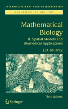 Image for Mathematical Biology II: Spatial Models and Biomedical Applications