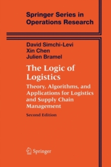 Image for The logic of logistics: theory, algorithms, and applications for logistics and supply chain management