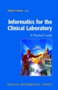 Image for Informatics for the clinical laboratory: a practical guide