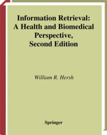 Image for Information retrieval: a health and biomedical perspective