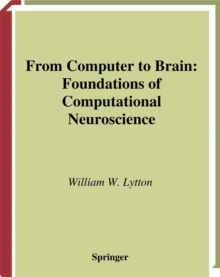 Image for From computer to brain: foundations of computational neuroscience