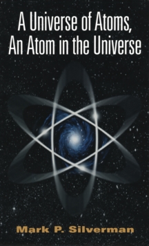 Image for A universe of atoms, an atom in the universe