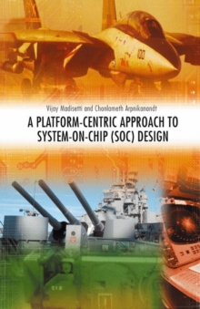 Image for A Platform-Centric Approach to System-on-Chip (SOC) Design