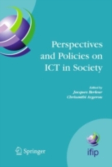Image for Perspectives and policies on ICT in society: an IFIP TC9 (Computers and Society) handbook