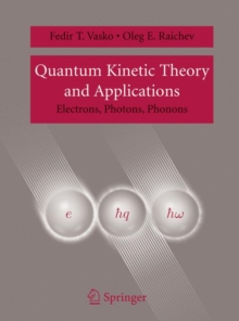 Image for Quantum Kinetic Theory and Applications