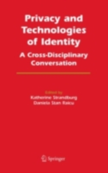 Image for Privacy and technologies of identity: a cross-disciplinary conversation