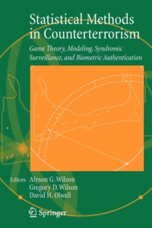 Image for Statistical Methods in Counterterrorism : Game Theory, Modeling, Syndromic Surveillance, and Biometric Authentication