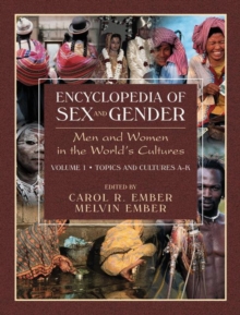 Image for Encyclopedia of Sex and Gender : Men and Women in the World's Cultures Topics and Cultures A-K - Volume 1; Cultures L-Z - Volume 2