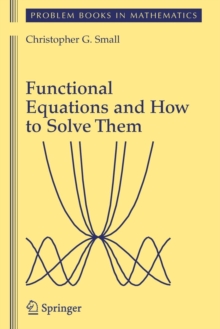 Image for Functional Equations and How to Solve Them