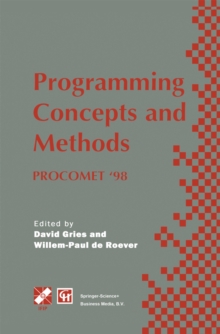 Image for Programming Concepts and Methods PROCOMET '98: IFIP TC2 / WG2.2, 2.3 International Conference on Programming Concepts and Methods (PROCOMET '98) 8-12 June 1998, Shelter Island, New York, USA