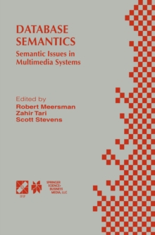 Image for Database semantics: semantic issues in multimedia systems : IFIP TC2/WG2.6 Eighth Working Conference on Database Semantics (DS-8), Rotorua, New Zealand, January 4-8, 1999
