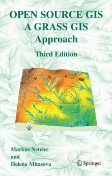 Image for Open Source GIS  : a GRASS GIS approach
