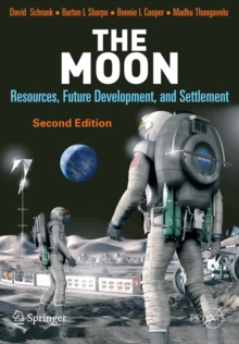 Image for The Moon  : resources, future development, and settlement