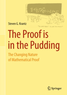 Image for The proof is in the pudding: the changing nature of mathematical proof