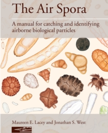Image for The Air Spora : A manual for catching and identifying airborne biological particles