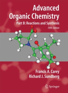 Image for Advanced organic chemistryPart B,: Reactions and synthesis
