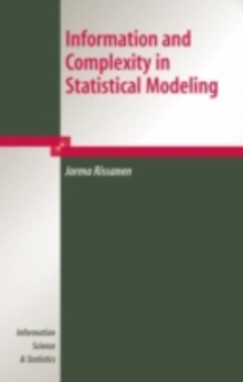 Image for Information and complexity in statistical modeling