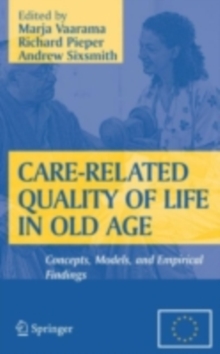 Image for Care-related quality of life in old age: concepts, models, and empirical findings