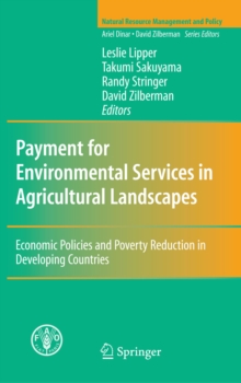 Image for Payment for Environmental Services in Agricultural Landscapes: Economic Policies and Poverty Reduction in Developing Countries